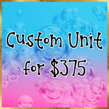 Custom Unit